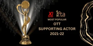 Most Popular OTT Supporting Actor 2021-22