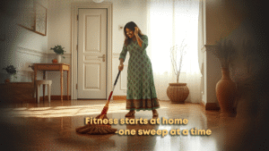 The ‘Invisible’ Workout: How Daily Chores Can Replace Gym Sessions for Indian Women