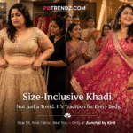 Size-Inclusive Khadi: The Body Positive Ethnic Brands Dismantling Fat-Shaming in 2026